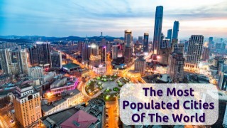 The Most Populated Cities of the World